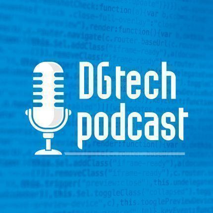 DGtech Podcast