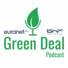 Green deal Euranet Plus BNR 2023 Podcast